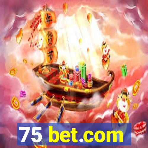 75 bet.com